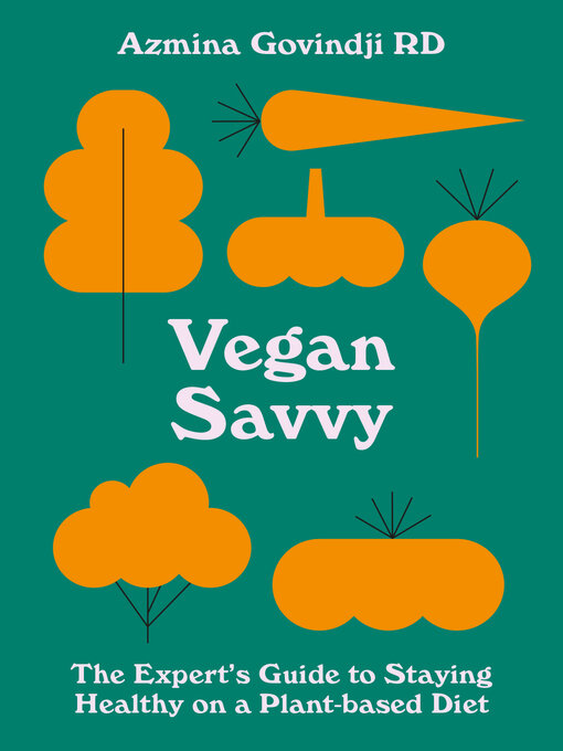 Title details for Vegan Savvy by Azmina Govindji - Available